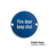 Fire door keep shut -76mm