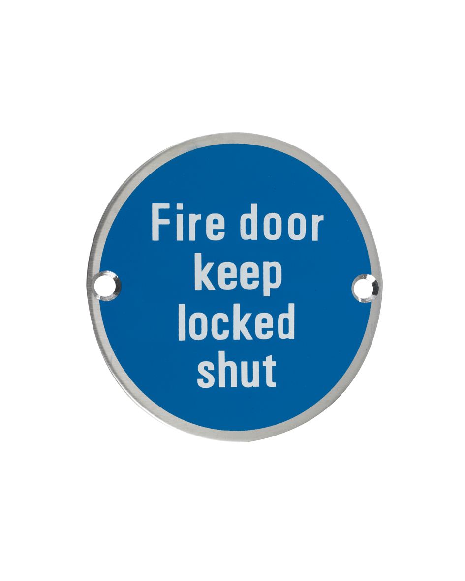 Fire Door Keep Locked Shut - 76mm dia